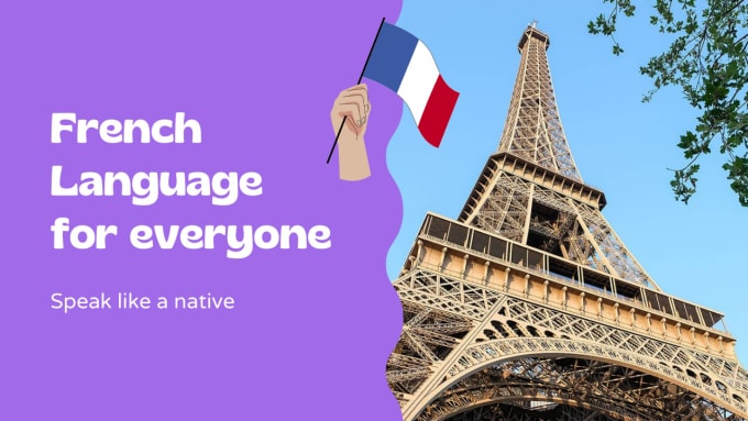 Gig Preview - Teach you and help you learn french