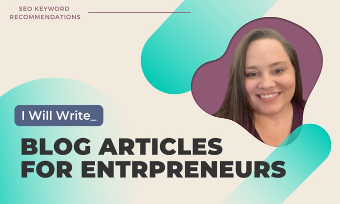 Gig Preview - Write blog posts and articles for your startup business