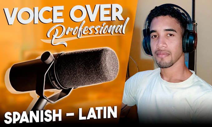 Gig Preview - Record a professional male voice over in spanish latin