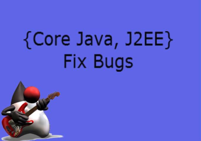 Gig Preview - Fix core java and j2ee bugs