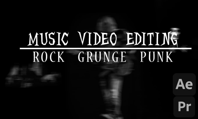 Gig Preview - Professionally edit your rock, punk, grunge, metal music videos