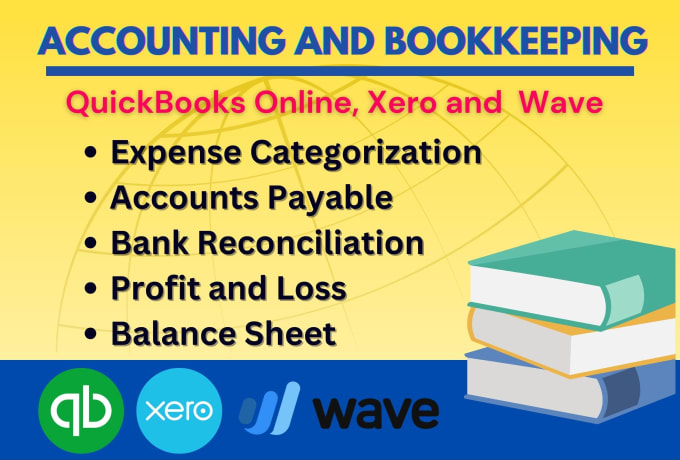 Bestseller - be your quickbooks online, xero, and wave accounting bookkeeping assistant