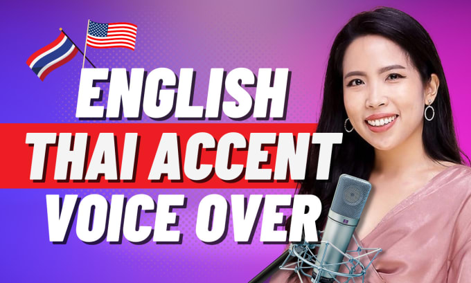 Gig Preview - Record an english voice over with thai accent