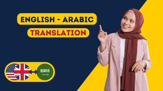 Gig Preview - Professionally translate english to arabic