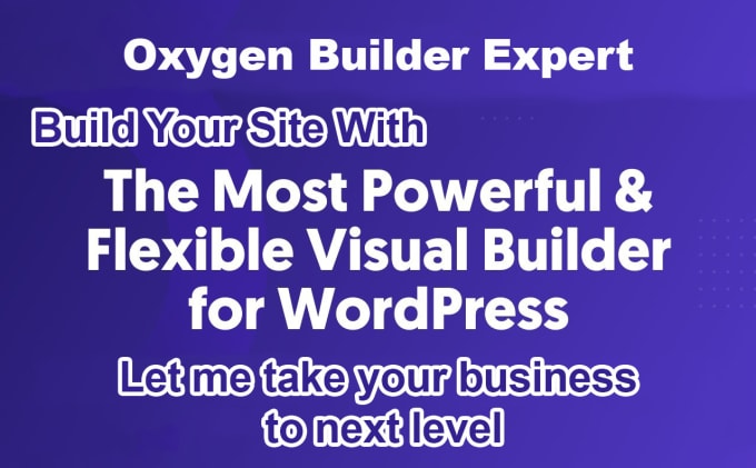 Gig Preview - Design a wordpress website with oxygen builder