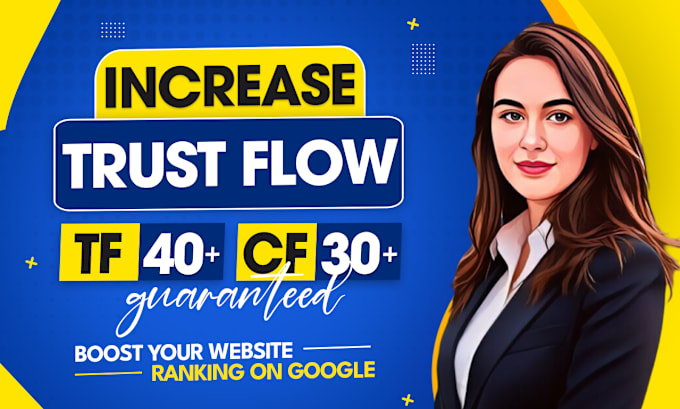 Gig Preview - Increase majestic trust flow rate tf 40 plus