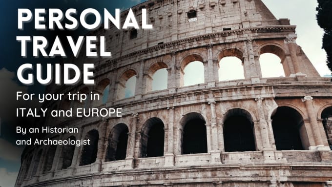 Gig Preview - Create your personalized itinerary for italy and europe