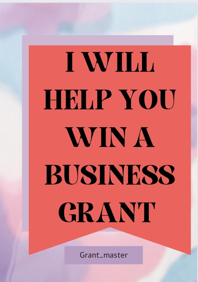 Gig Preview - Help you win a business grant