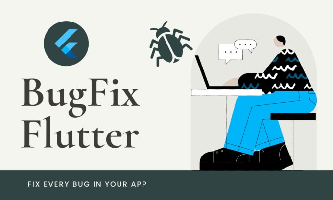 Gig Preview - Fix bugs in your flutter app