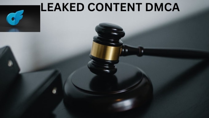 Gig Preview - Takedown report remove leaked onlyfans images, videos content under dmca