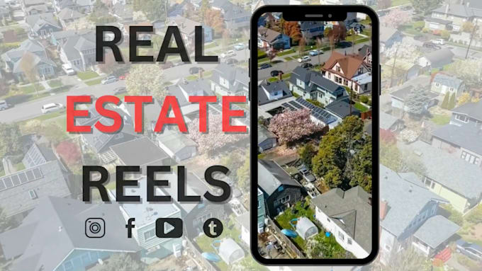 Gig Preview - Edit your real estate reels in 18 hours