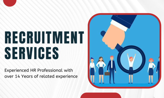 Gig Preview - Provide you the recruitment and head hunting services