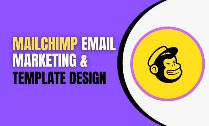 Gig Preview - Design mailchimp email template and email marketing