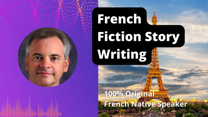 Gig Preview - Write a great story in french