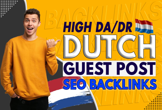 Gig Preview - Do top google ranking with dutch guest post white hat dofollow seo backlinks