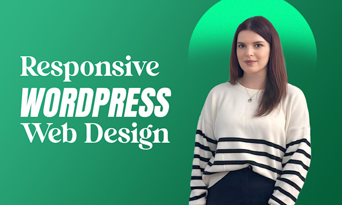 Gig Preview - Develop a responsive wordpress website