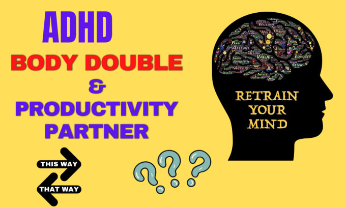 Gig Preview - Be your loyal adhd body double partner