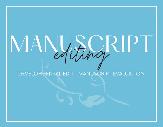 Gig Preview - Developmental edit your manuscript