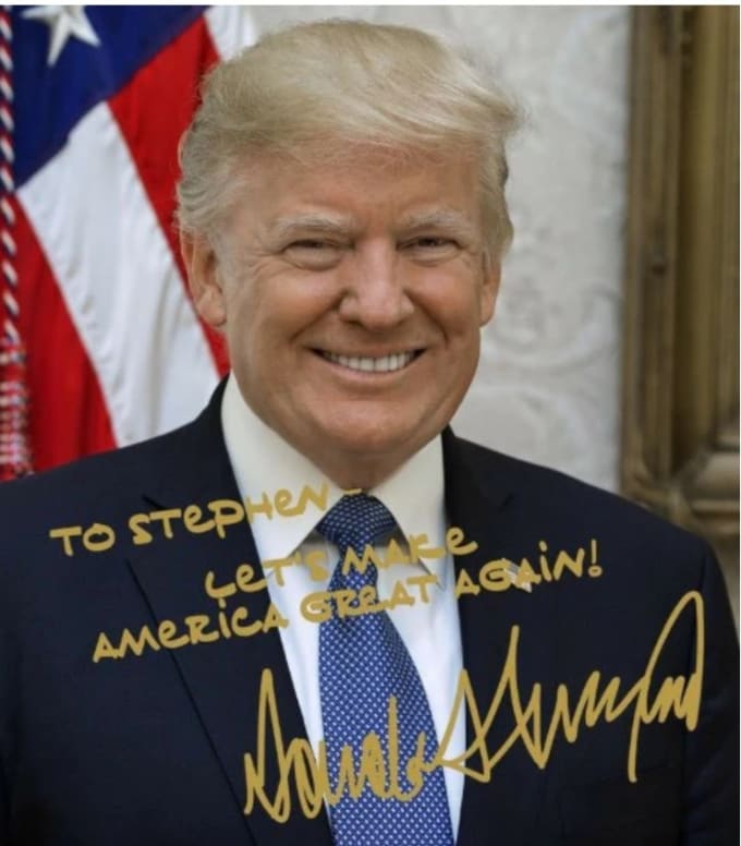 Gig Preview - Create a personalized donald trump novelty signed photo