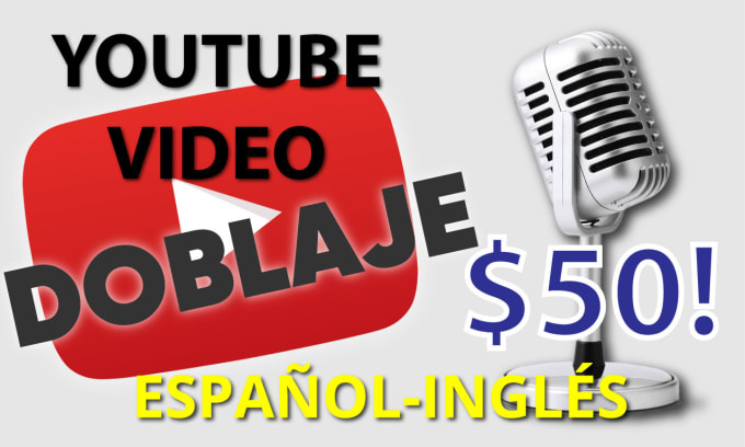 Gig Preview - Doblaré tu video de youtube de español a inglés