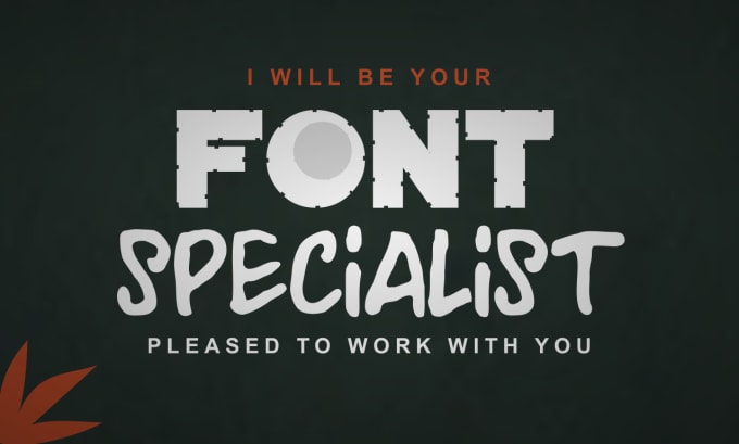 Gig Preview - Be your font specialist