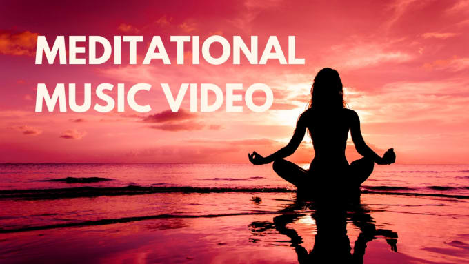 Gig Preview - Create 30 minutes HD meditational video for youtube channel