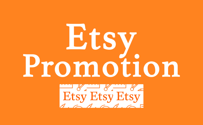 Gig Preview - Do etsy shop listing promotion to increase etsy traffic and sales