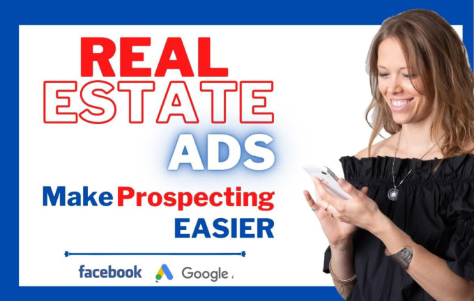 Gig Preview - Create high converting google and meta ads to grow your real estate business