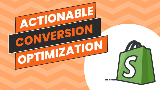 Gig Preview - Improve conversion rate for shopify store