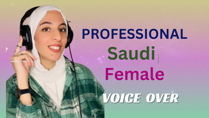 Gig Preview - Be your professional saudi female voice over, saudi voice over, arabic vo