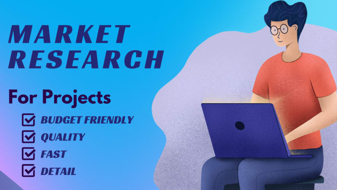 Gig Preview - Do market research for business launching