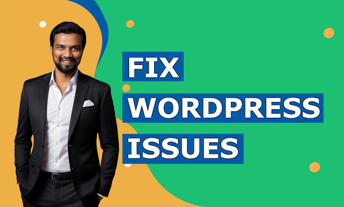 Bestseller - perform a fast and accurate wordpress fix for your site