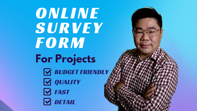 Gig Preview - Design comprehensive online survey