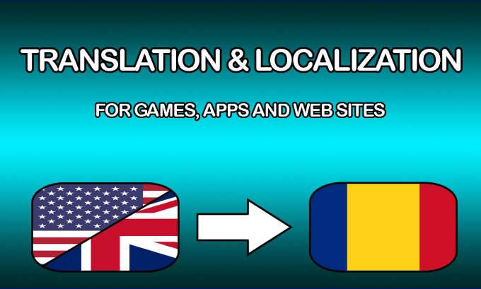 Gig Preview - Localize your game, app or web site from english to romanian