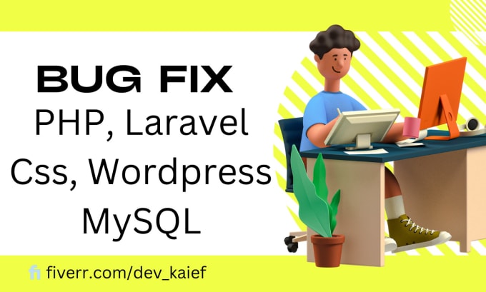 Gig Preview - Fix bug of  php, laravel, mysql, css, html , wordpress