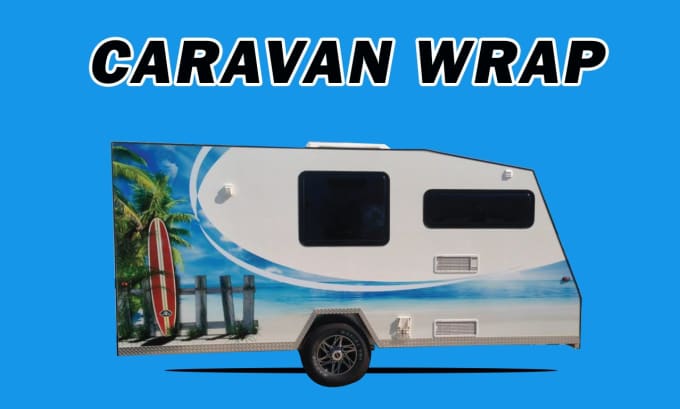 Gig Preview - Do design trailer, food truck, camper or caravan wrap