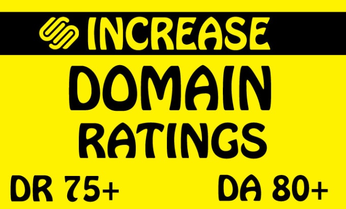 Gig Preview - Increase ahrefs DR domain rating, da moz domain authority