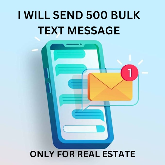 Gig Preview - Send 300 bulk SMS with local USA number for real estate