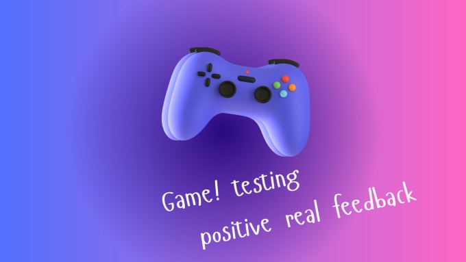 Gig Preview - Bacame your beta game tester on PC and give better feedback