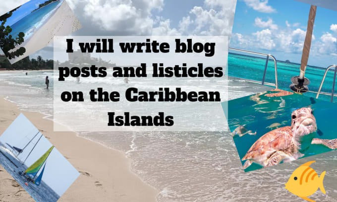 Gig Preview - Write blog posts and listicles on the caribbean islands