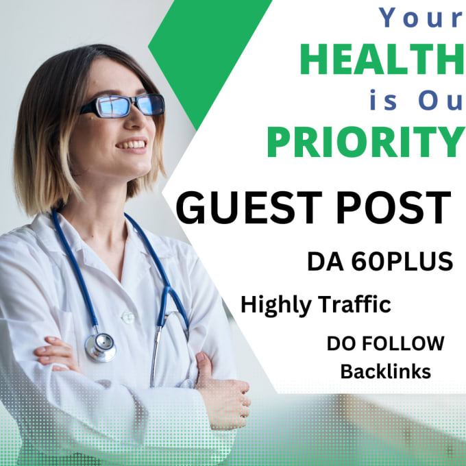 Gig Preview - Do high da health guest post with authority backlinks