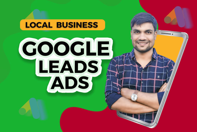 Gig Preview - Set up google ads for local business to get calls and leads