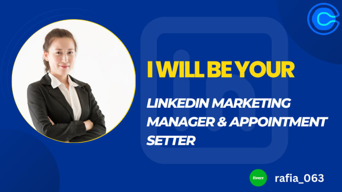 Gig Preview - Be your linkedin marketing manager and b2b appointment setter