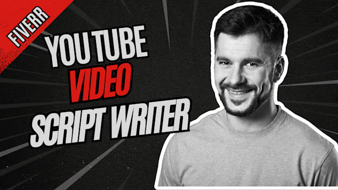 Gig Preview - Be your youtube scriptwriter