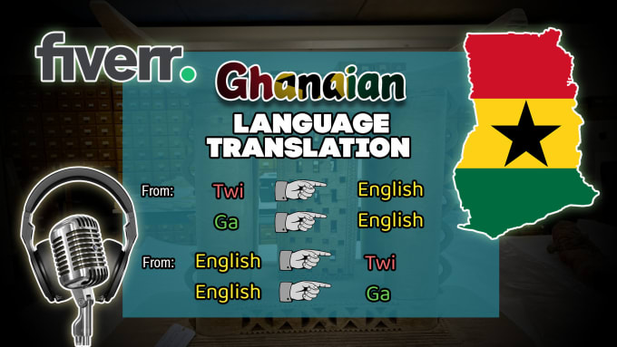 Gig Preview - Translate from english to any ghanaian language