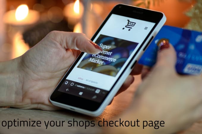 Gig Preview - Help you optimize your shops checkout page