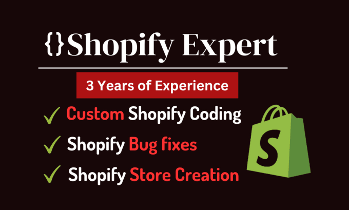 Gig Preview - Do shopify bug fixes, custom coding, and theme customization