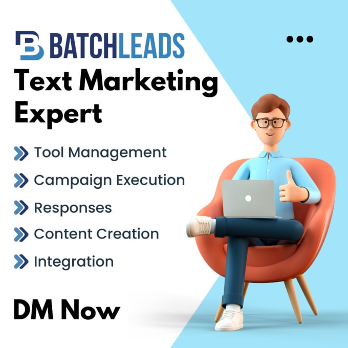 Gig Preview - Do text marketing, sms marketing from batchleads for your real estate business