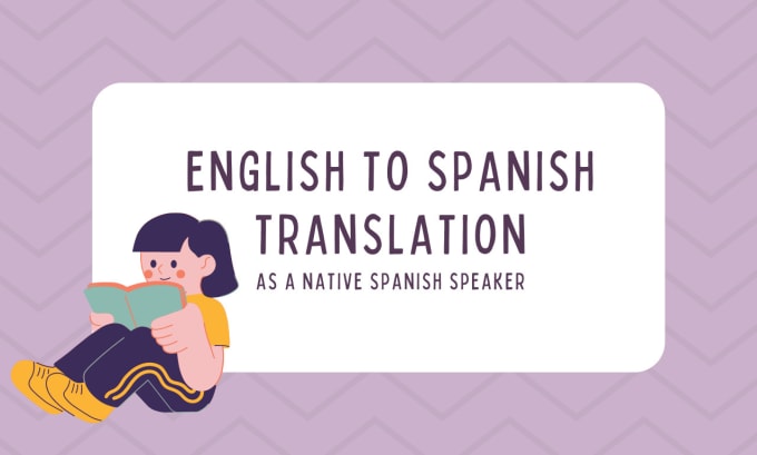 Gig Preview - Translate your english text into a spanish text