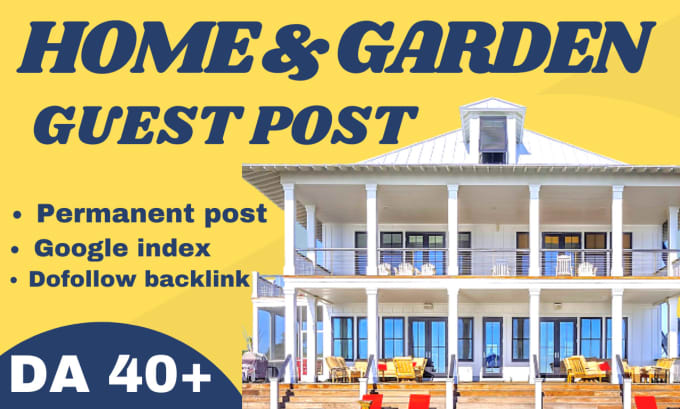 Gig Preview - Provide home and garden guest post with dofollow garden home back link